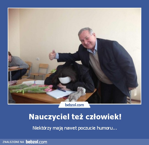 Nauczyciel też człowiek!