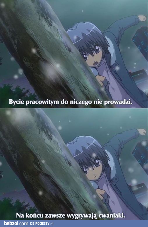 Bycie pracowitym do niczego nie prowadzi