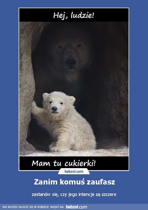 Zanim komuś zaufasz