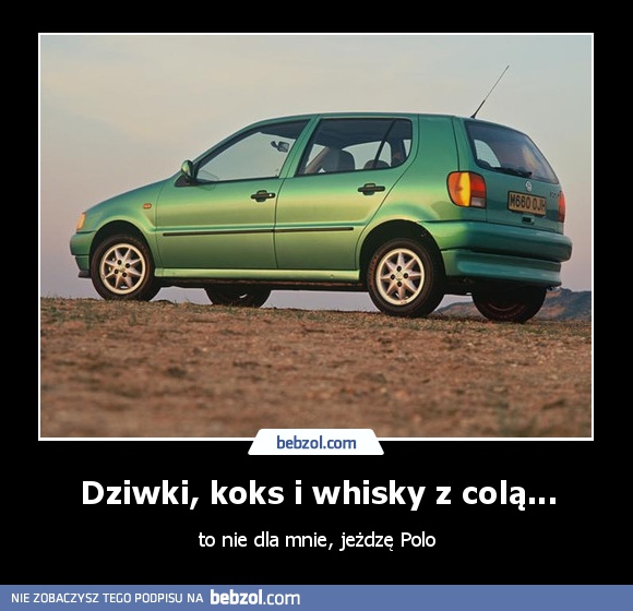 Dziwki, koks i whisky z colą...