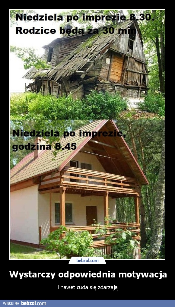 Wystarczy odpowiednia motywacja