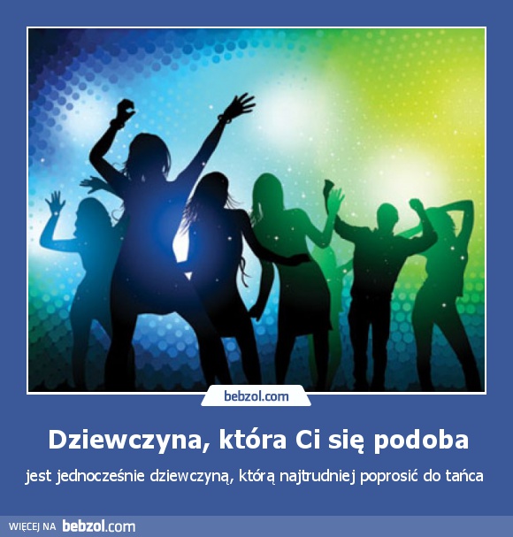 Dziewczyna, która Ci się podoba