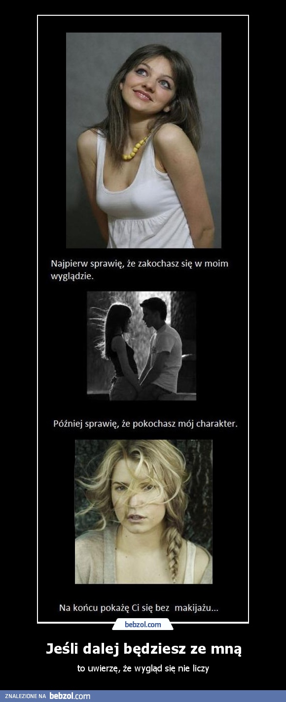 Jeśli dalej będziesz ze mną