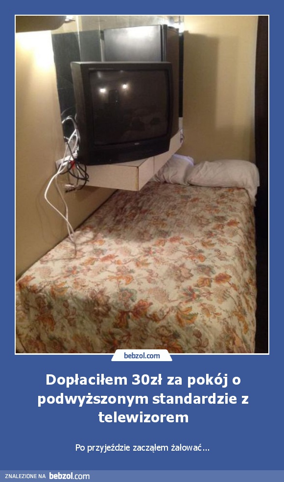 Dopłaciłem 30zł za pokój o podwyższonym standardzie z telewizorem