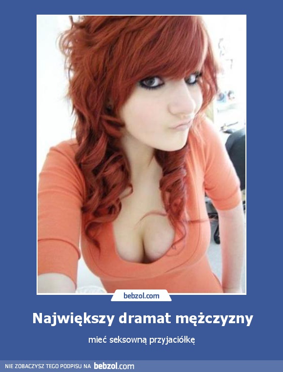 Największy dramat mężczyzny