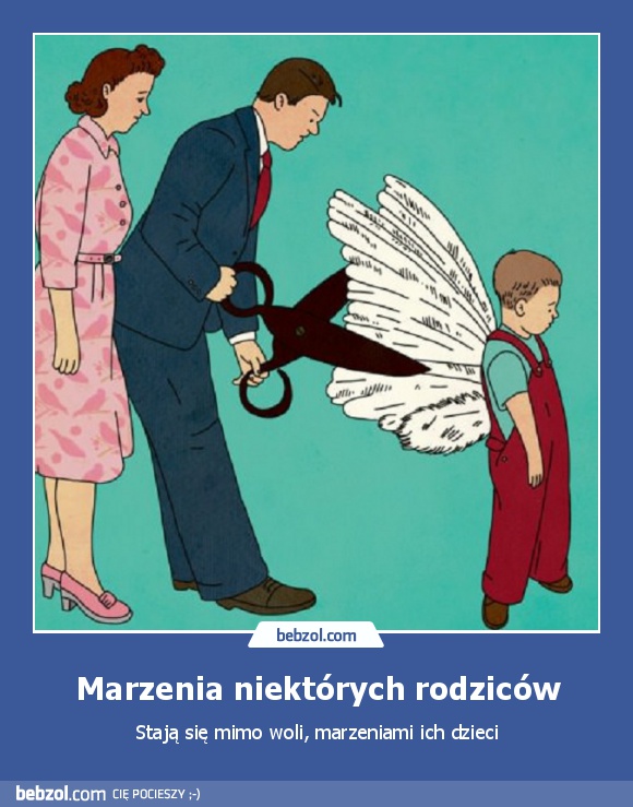 Marzenia niektórych rodziców