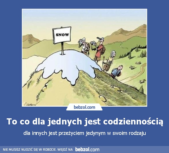 To co dla jednych jest codziennością