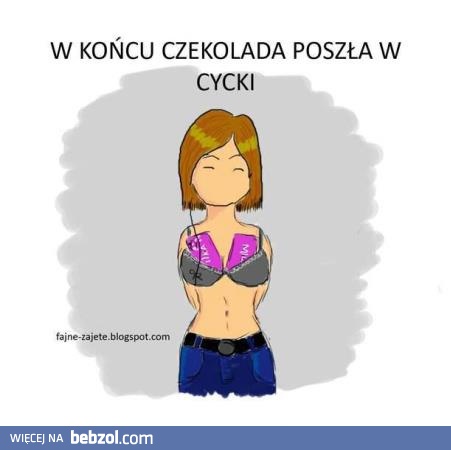 Czekolada poszła w cycki