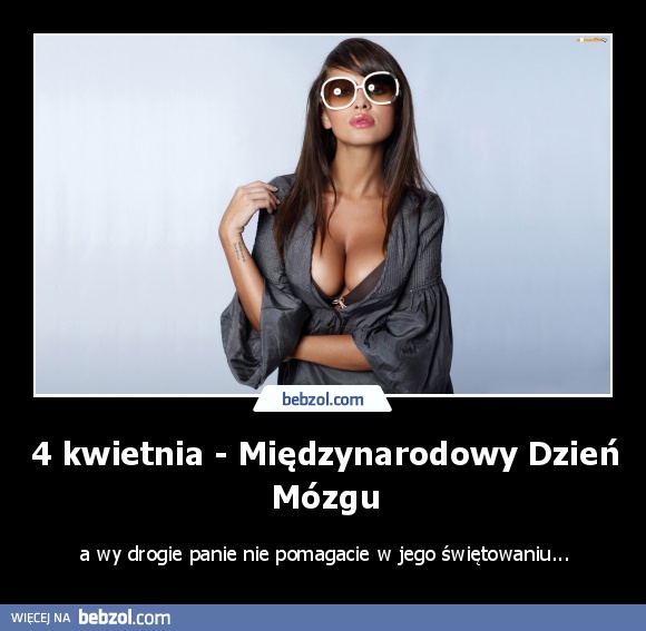 4 kwietnia - Międzynarodowy Dzień Mózgu