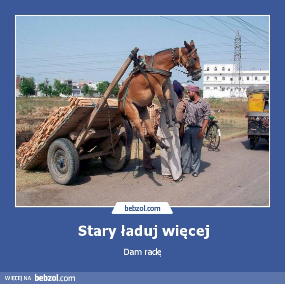 Stary ładuj więcej