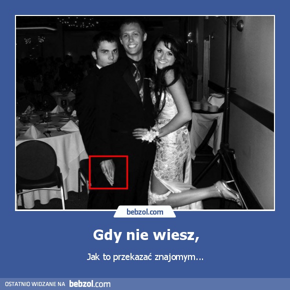 Gdy nie wiesz,