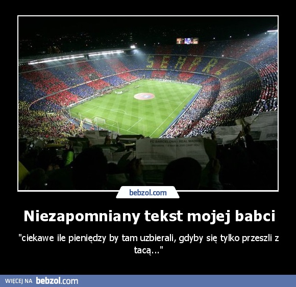 Niezapomniany tekst mojej babci