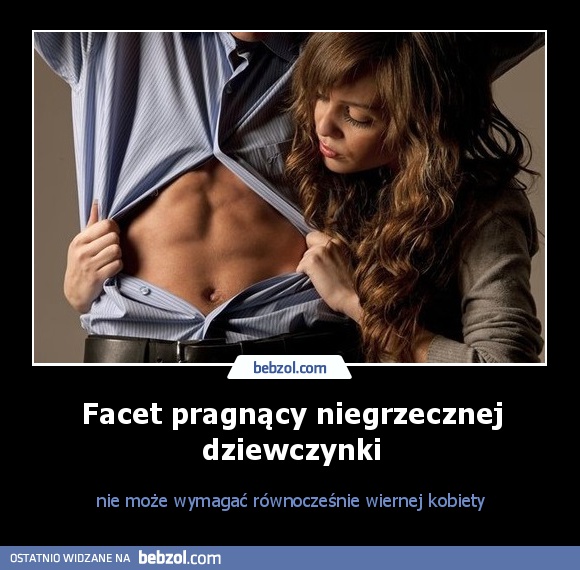 Facet pragnący niegrzecznej dziewczynki