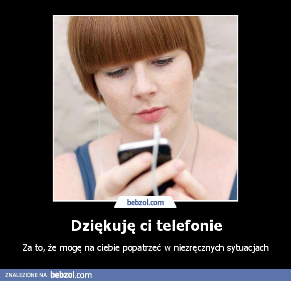 Dziękuję ci telefonie