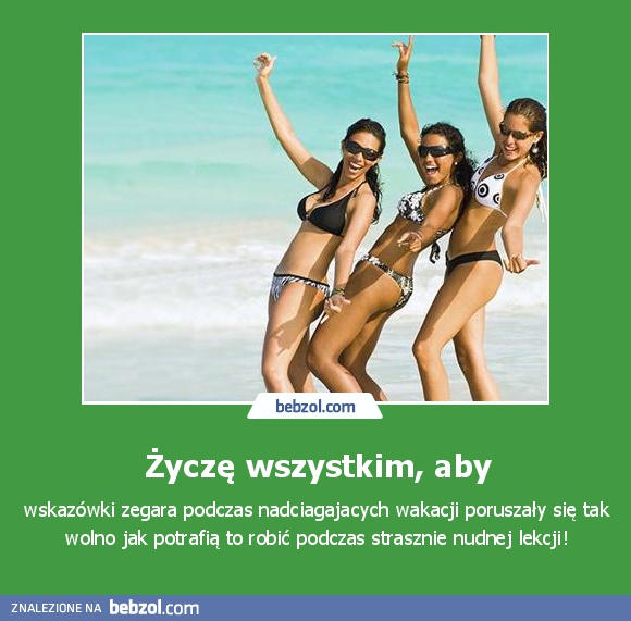 Życzę wszystkim, aby