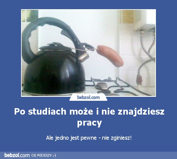 Po studiach może i nie znajdziesz pracy
