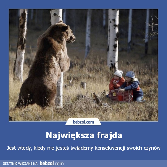 Największa frajda