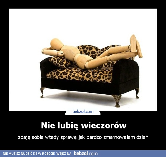 Nie lubię wieczorów