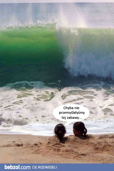 Nieprzemyślana zabawa