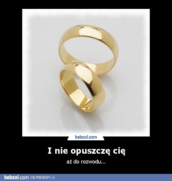 I nie opuszczę cię