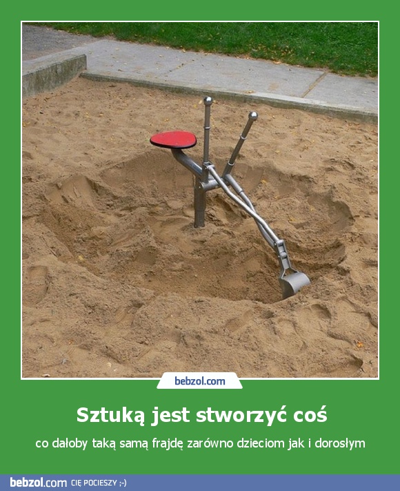 Sztuką jest stworzyć coś