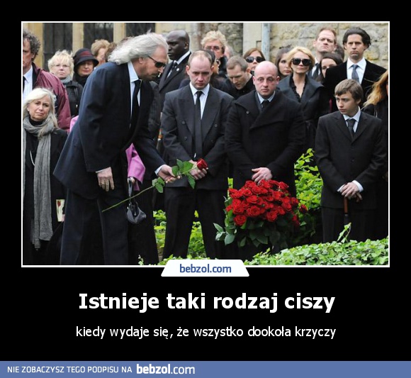 Istnieje taki rodzaj ciszy