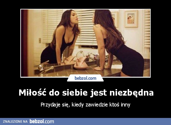 Miłość do siebie jest niezbędna