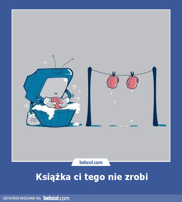 Książka ci tego nie zrobi