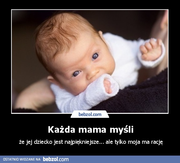 Każda mama myśli