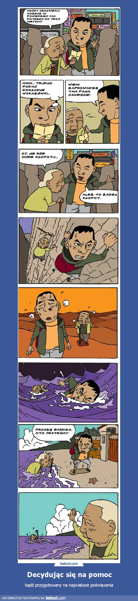 Decydując się na pomoc