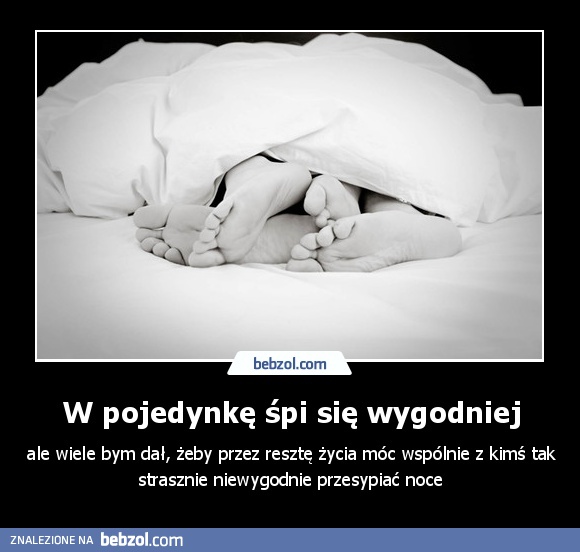 W pojedynkę śpi się wygodniej