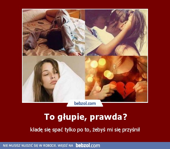 To głupie, prawda?