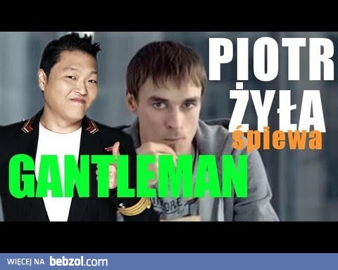 PIOTR ŻYŁA śpiewa GENTLEMAN M/V