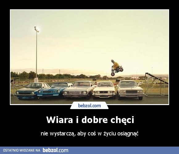 Wiara i dobre chęci