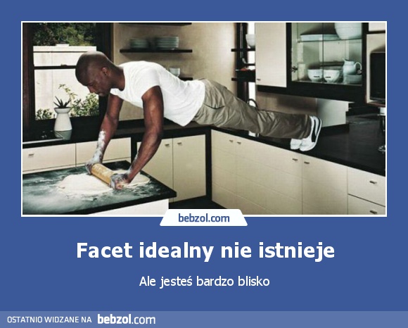 Facet idealny nie istnieje