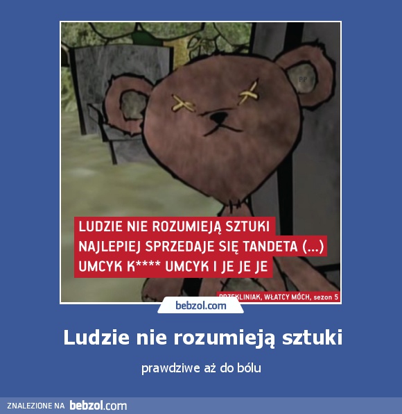 Ludzie nie rozumieją sztuki