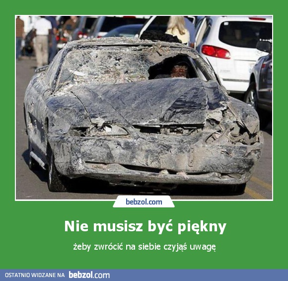 Nie musisz być piękny