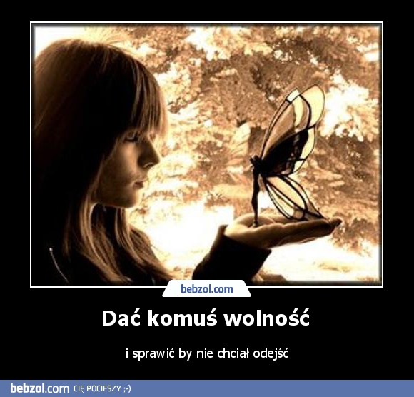 Dać komuś wolność 