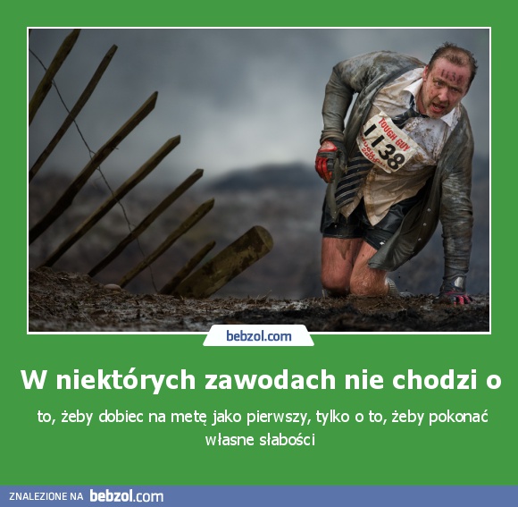 W niektórych zawodach nie chodzi o