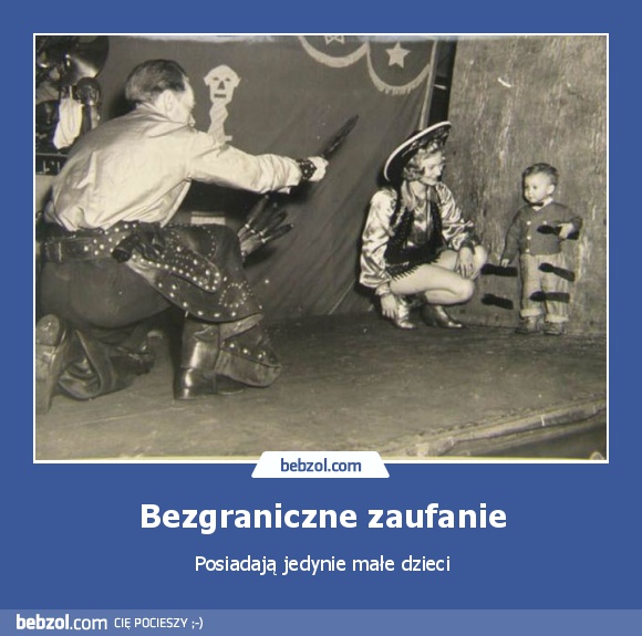 Bezgraniczne zaufanie