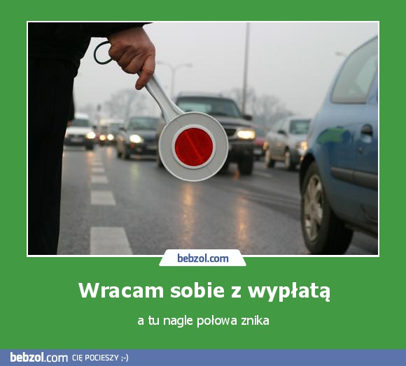 Wracam sobie z wypłatą