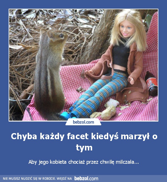 Chyba każdy facet kiedyś marzył o tym