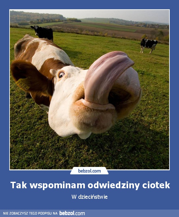 Tak wspominam odwiedziny ciotek