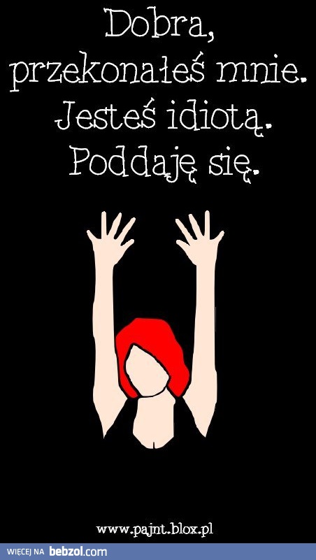 poddaję się!