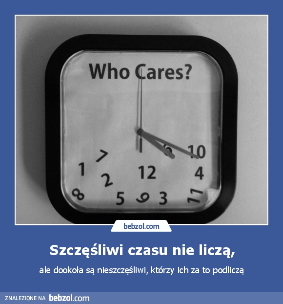 Szczęśliwi czasu nie liczą,