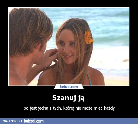 Szanuj ją 