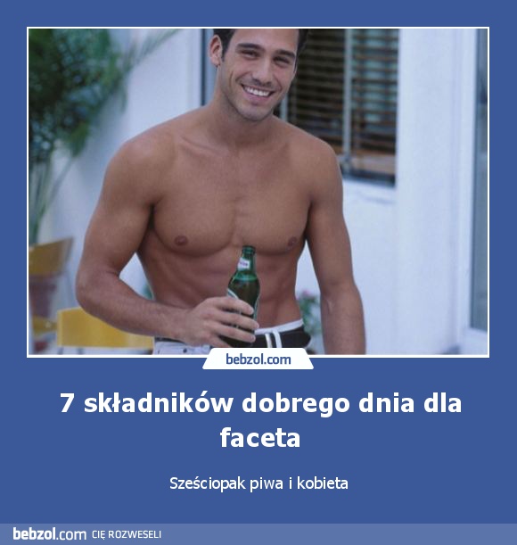7 składników dobrego dnia dla faceta