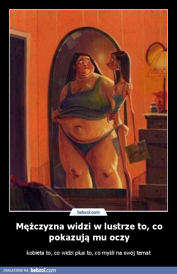 Mężczyzna widzi w lustrze to, co pokazują mu oczy