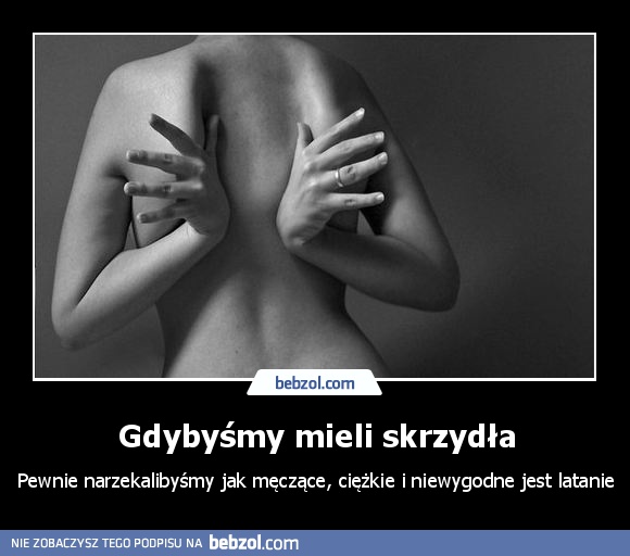 Gdybyśmy mieli skrzydła