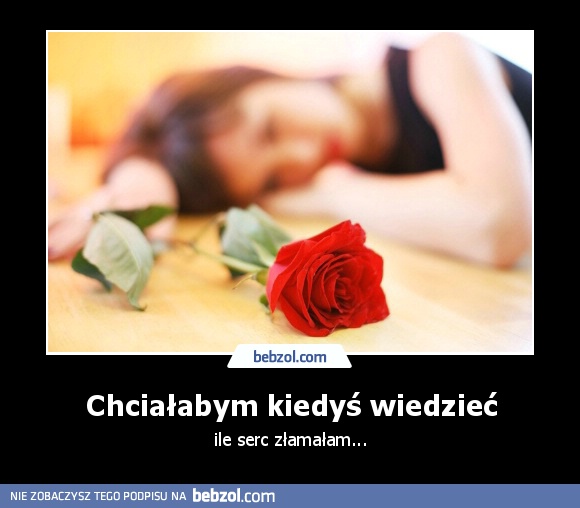 Chciałabym kiedyś wiedzieć